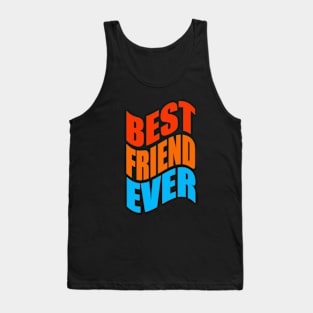 Best friend ever Tank Top